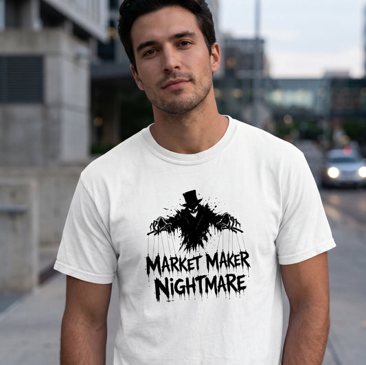 Market Maker Nightmare T-Shirt